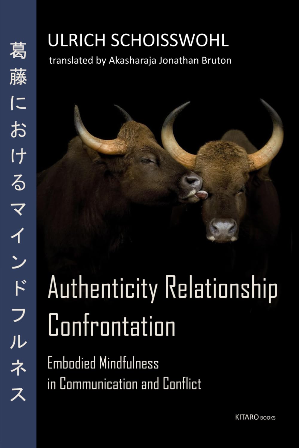 Authenticity Relationship Confrontation: Embodied Mindfulness in Communication and Conflict