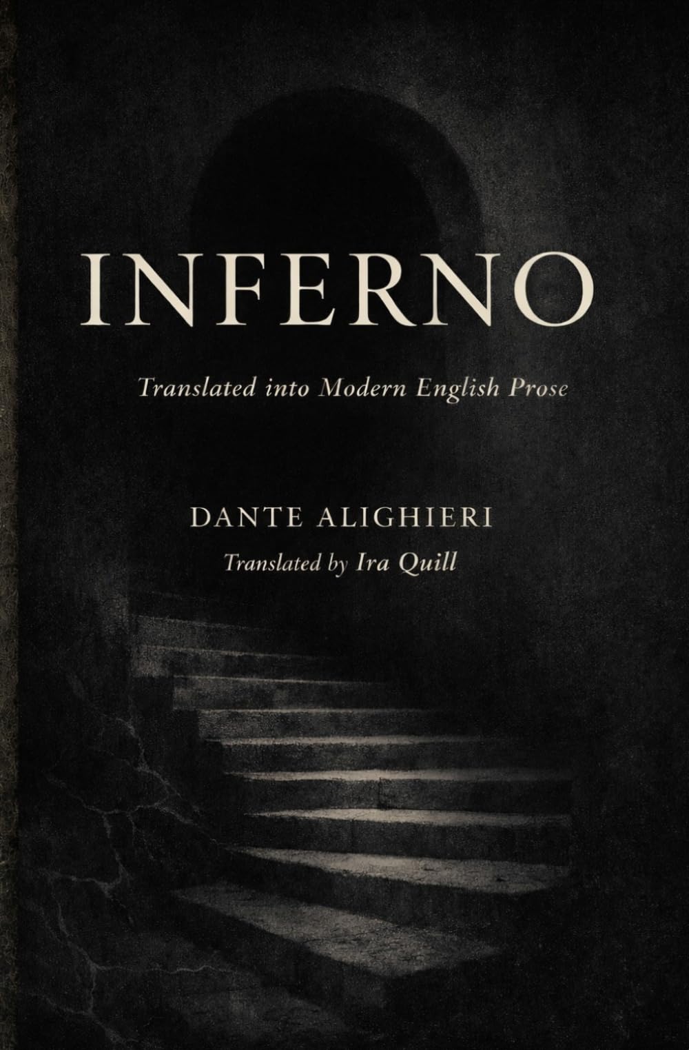 Inferno: Translated into Modern English Prose
