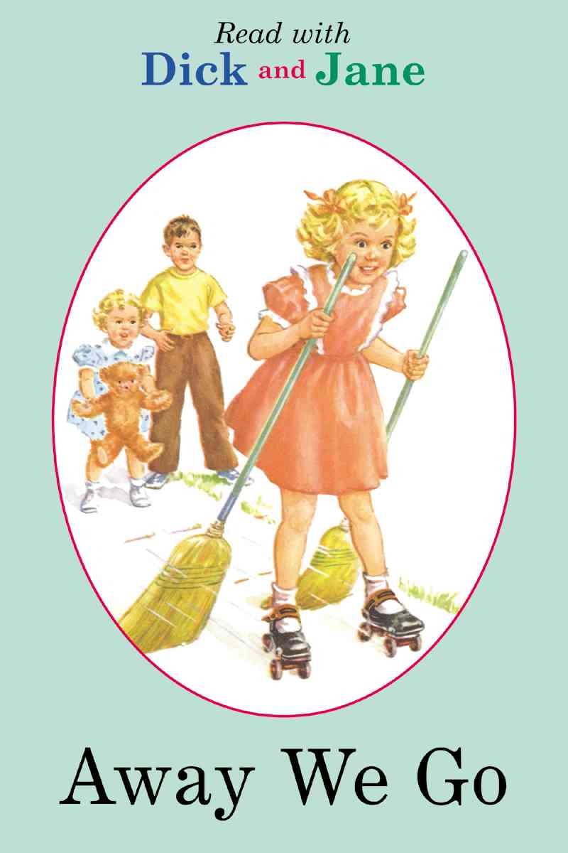 Away We Go (7) (Read With Dick and Jane)