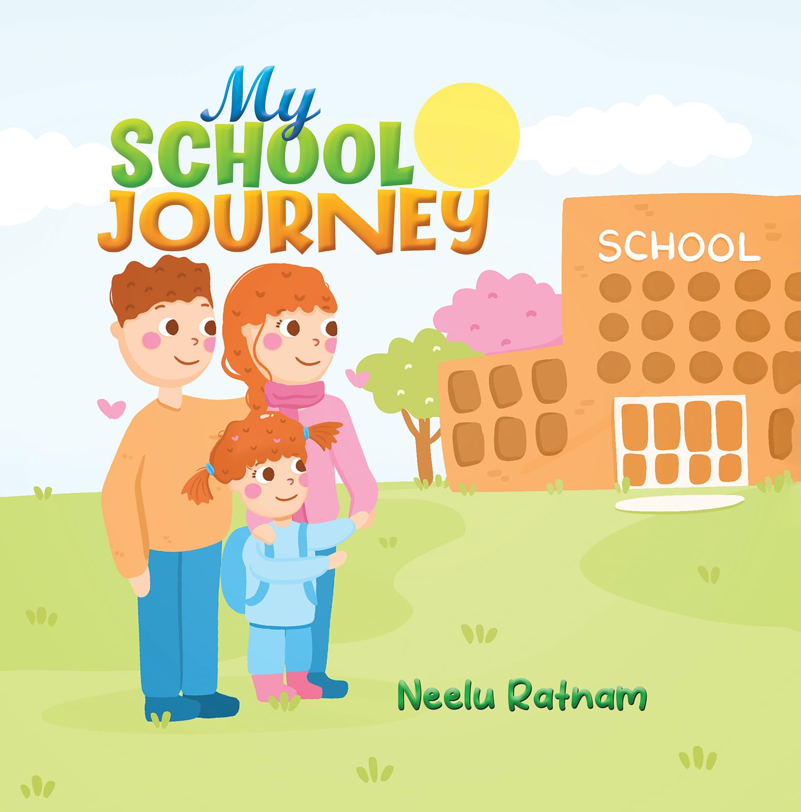 My School Journey by Neelu Ratnam HARDBACK 9781035896288