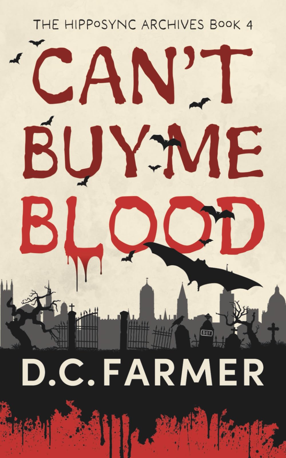 Can't Buy Me Blood (The Hipposync Archives)