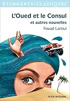 L'Oued et le Consul et autres nouvelles: et autres nouvelles (Étonnants classiques) 2081366398 Book Cover
