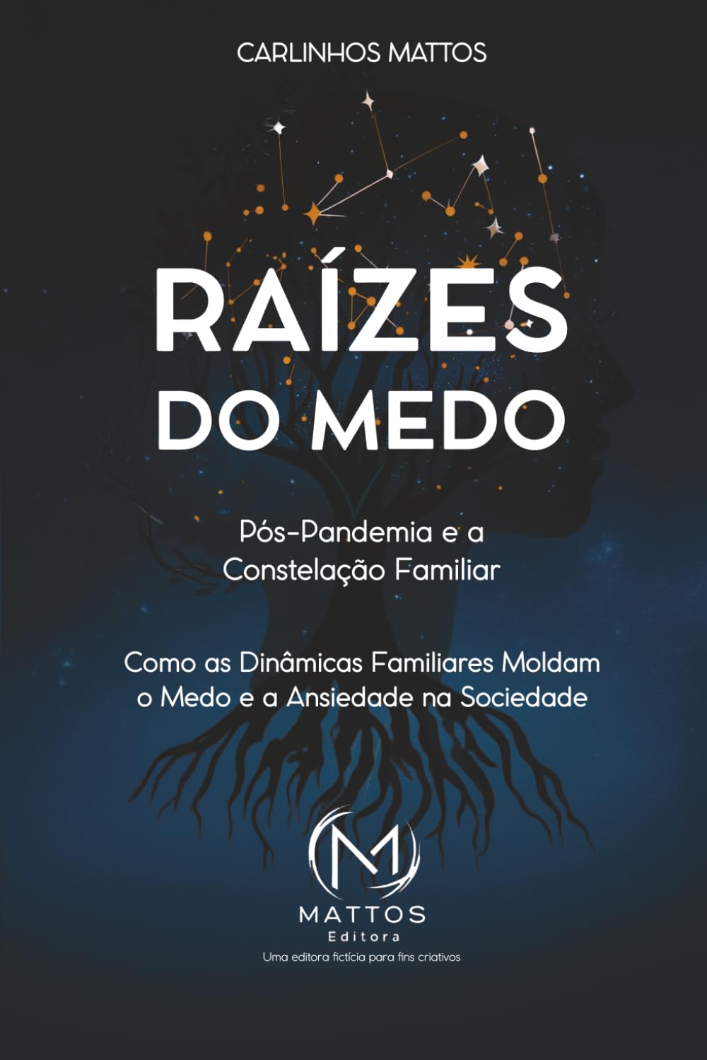 Raízes do Medo - Pós-Pandemia e a Constelação Familiar: Como as Dinâmicas Familiares Moldam o Medo e a Ansiedade na Sociedade
