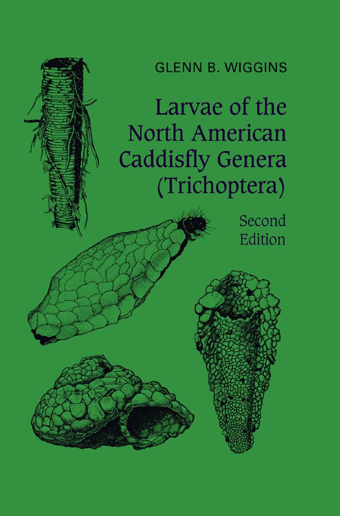 Larvae of the North American Caddisfly Genera (Trichoptera) [Paperback] Wiggins, Glenn