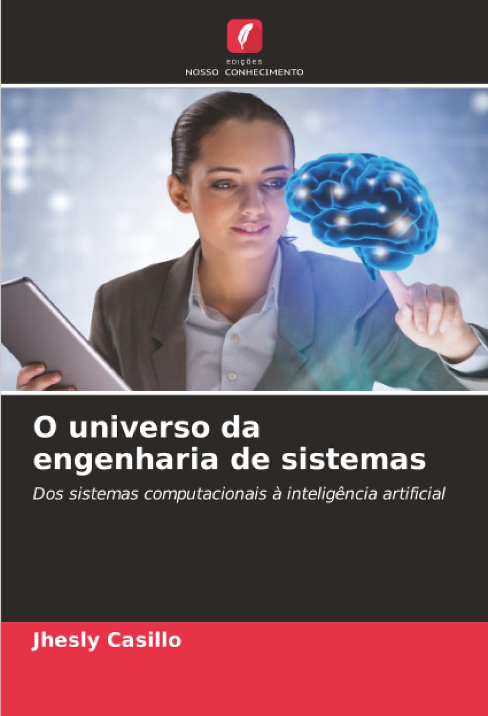 O universo da engenharia de sistemas: Dos sistemas computacionais à inteligência artificial