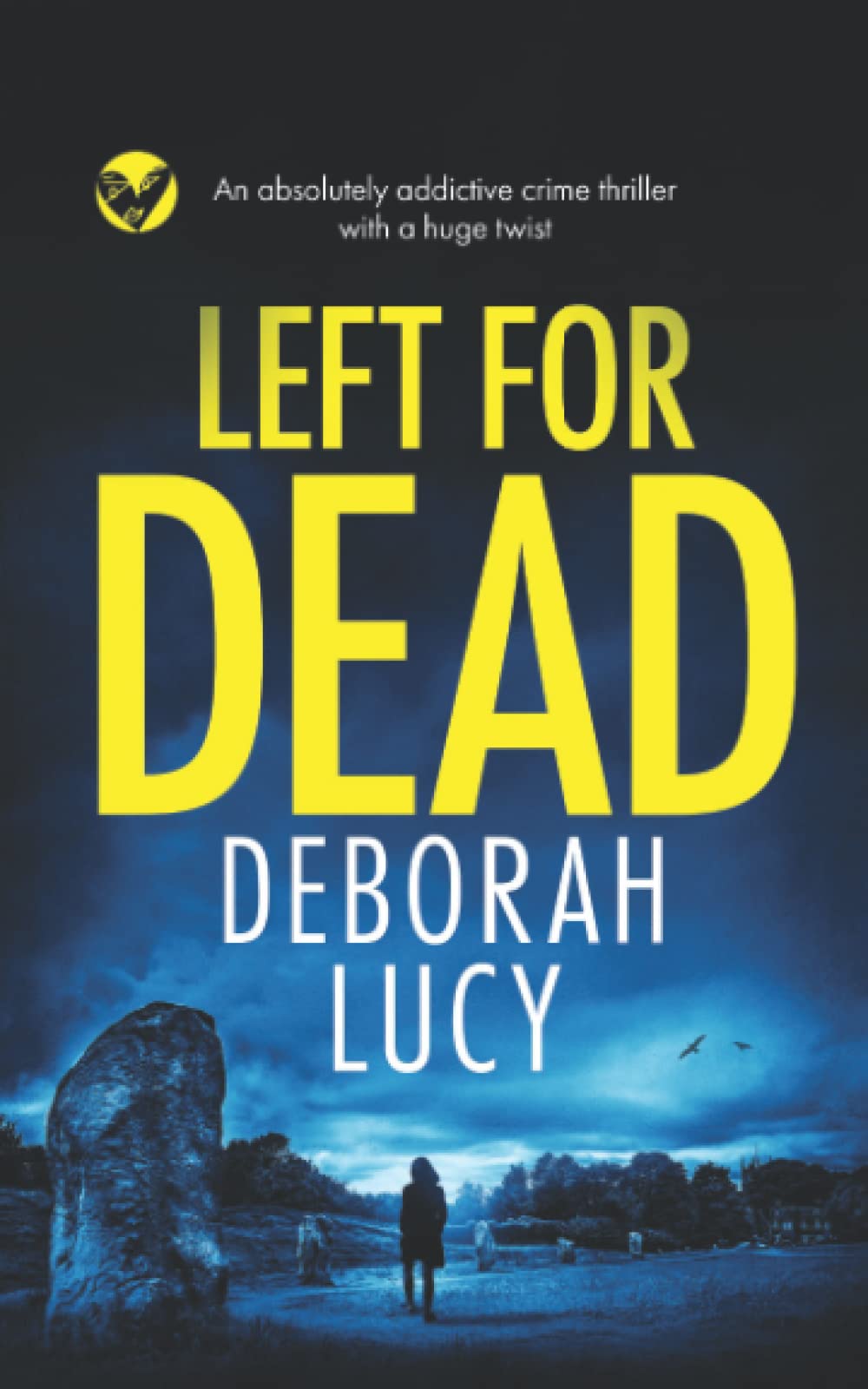LEFT FOR DEAD an absolutely addictive crime thriller with a huge twist (Detective Temple Mystery)