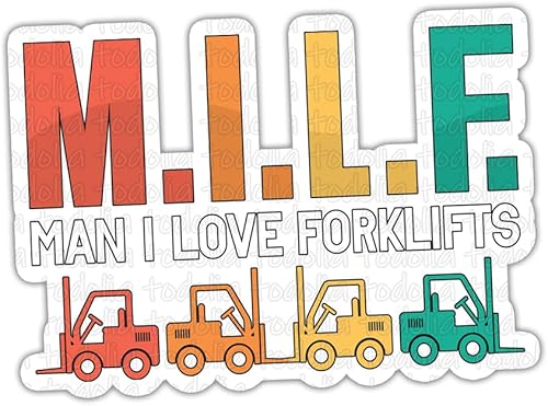 TODOLIA M.I.L.F Man I Love Forklifts Sticker Funny Forklift Driver Sticker Lunch Box Hardhat Toolbox Gift Decor Helmet Bumper (3 unidades-3 pulgadas)