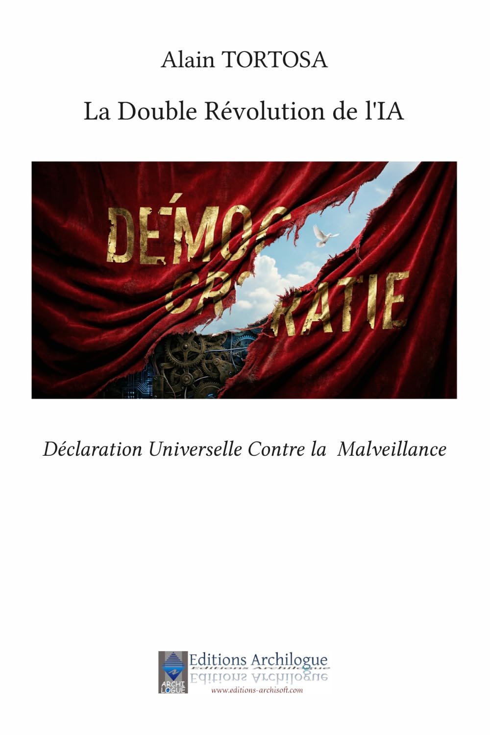 La Double Révolution de l'IA: DUCM - Déclaration Universelle Contre la Malveillance