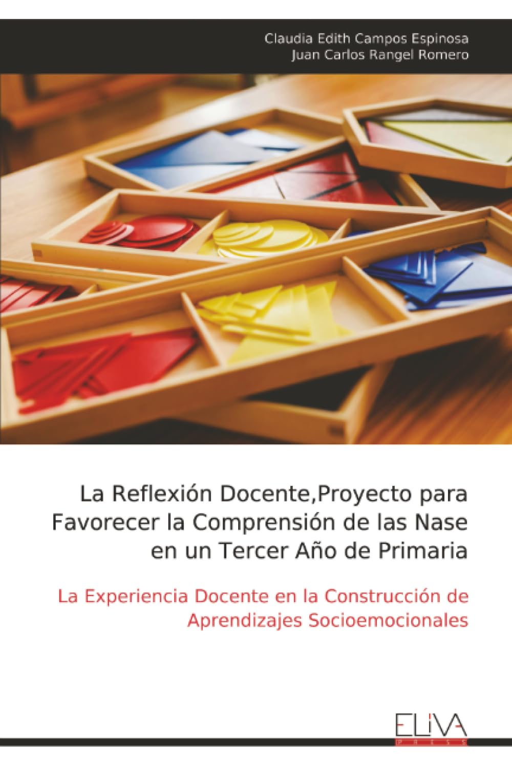 La Reflexión Docente,Proyecto para Favorecer la Comprensión de las Nase en un Tercer Año de Primaria: La Experiencia Docente en la Construcción de Aprendizajes Socioemocionales