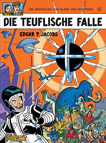 Die Abenteuer von Blake und Mortimer, Bd.6, Die teuflische Falle Die Abenteuer von Blake und Mortimer, Bd.6, Die teuflische Falle
