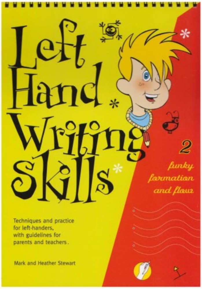 Left Hand Writing Skills: Funky Formation and Flow: Book 2