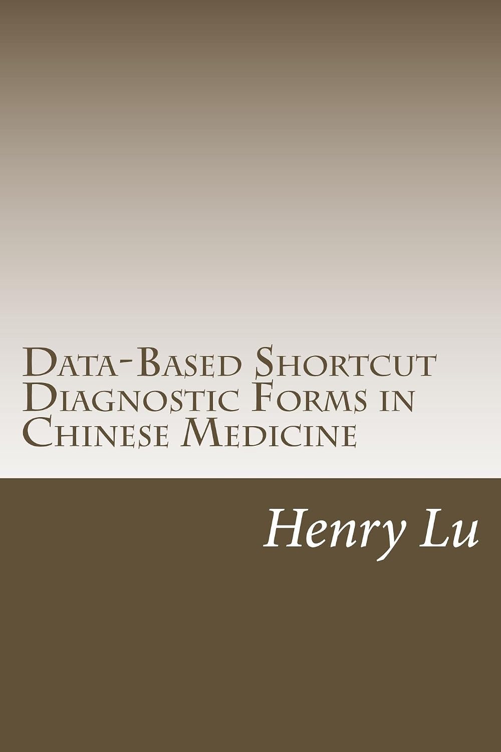 Data-Based Shortcut Diagnostic Forms in Chinese Medicine
