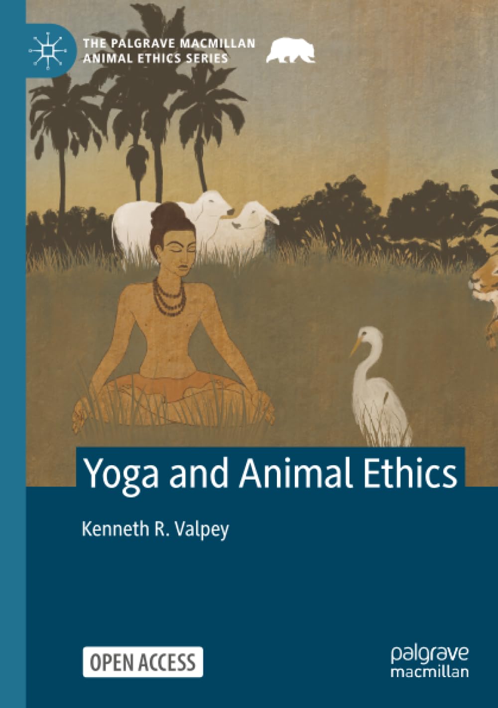 Yoga and Animal Ethics (The Palgrave Macmillan Animal Ethics Series)