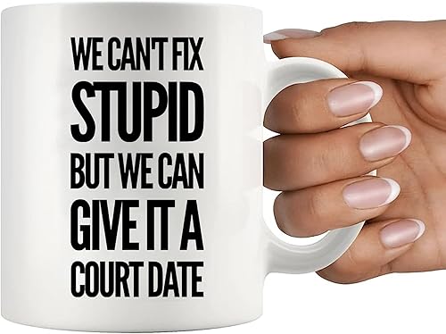 Miniatura 8 de We Can't Fix Stupid But We Can Give It A Court Date Lawyer Law Student Teacher Attorney Taza de café de cerámica de 11 oz Blanco Novedad