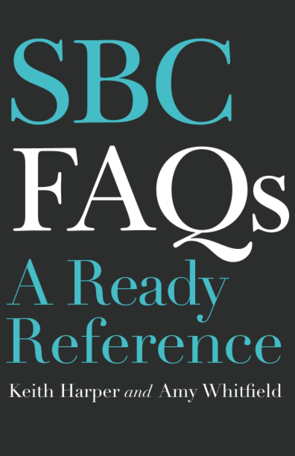 SBC FAQ's: A Ready Reference