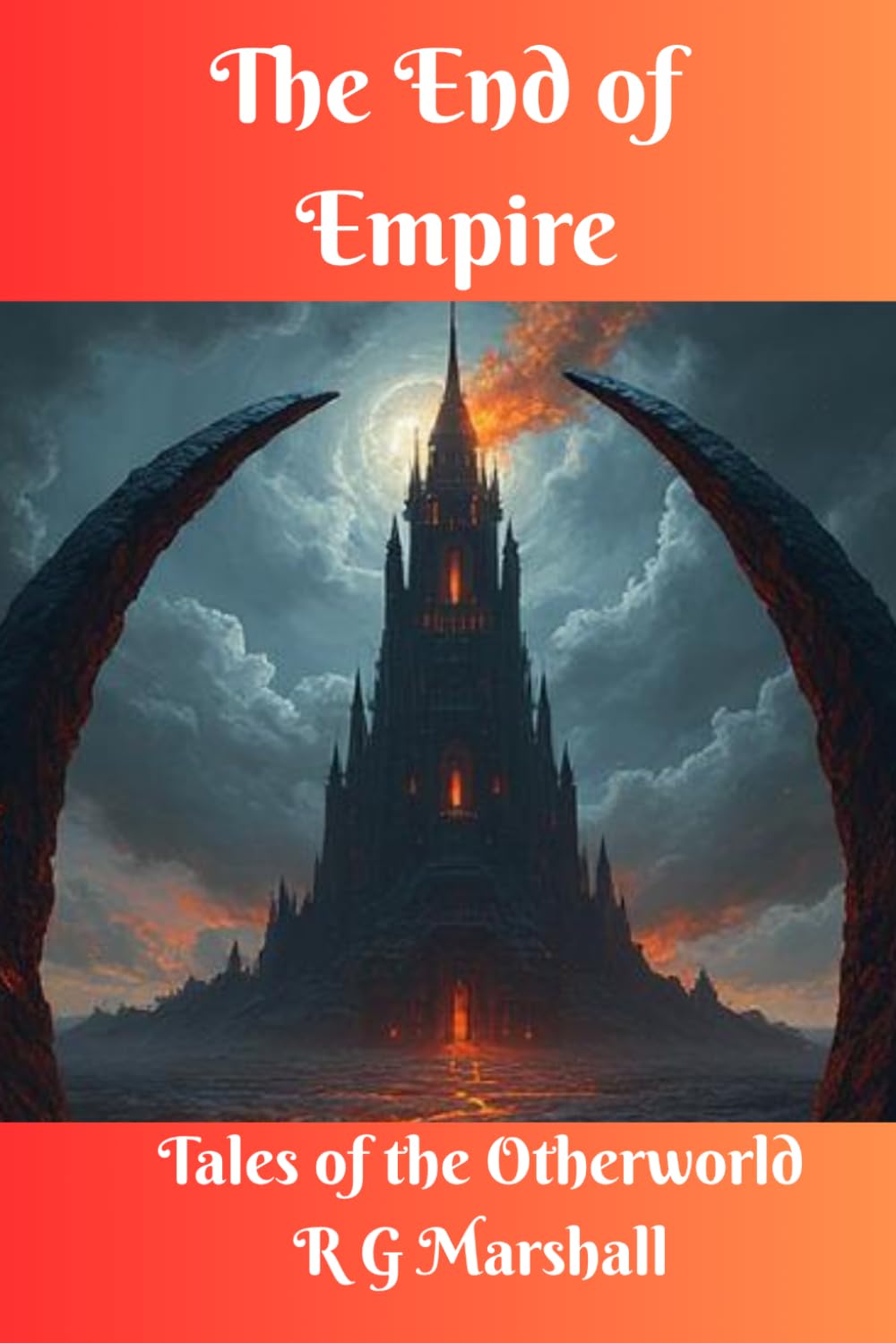 The End of Empire: Tales of the Otherworld. Tale Seven