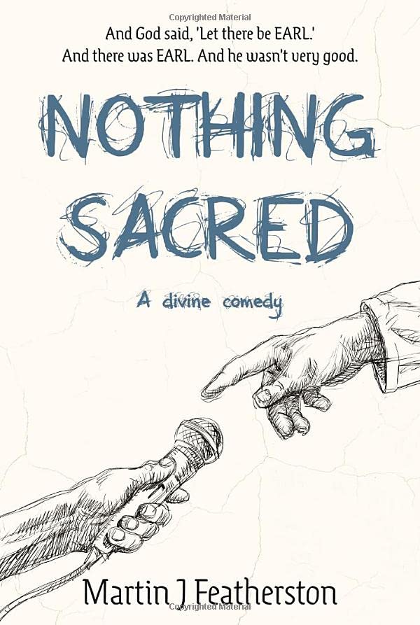 Nothing Sacred: A divine comedy