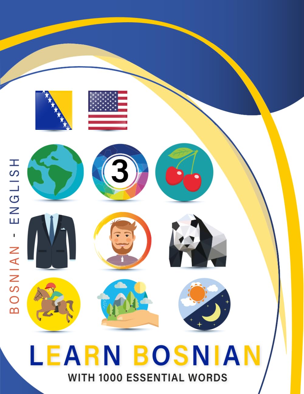 Learn Bosnian with 1000 Essential Words: Bilingual Bosnian - English Language Learning Book for Kids & Adults with Essential Vocabulary