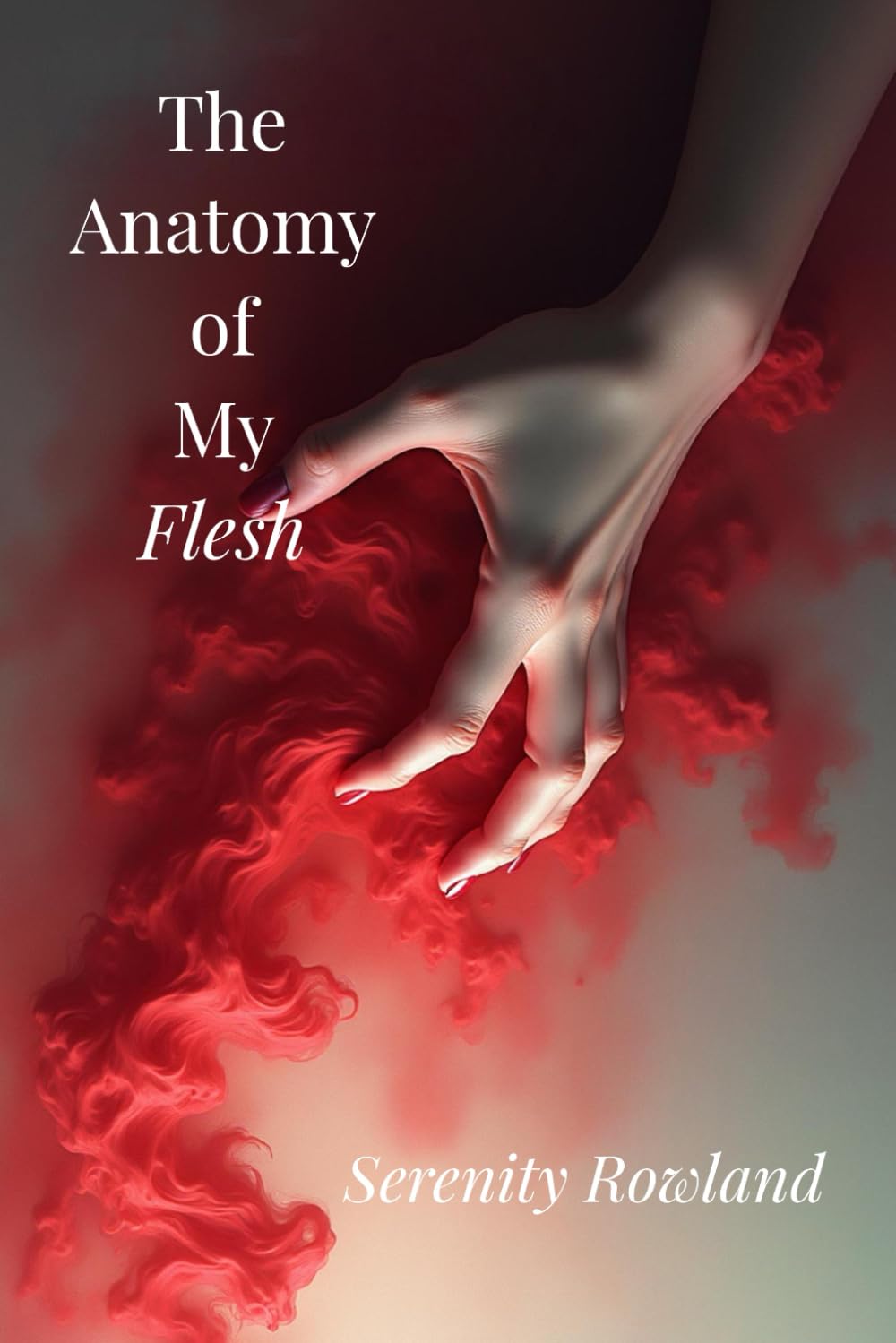 The Anatomy of My Flesh