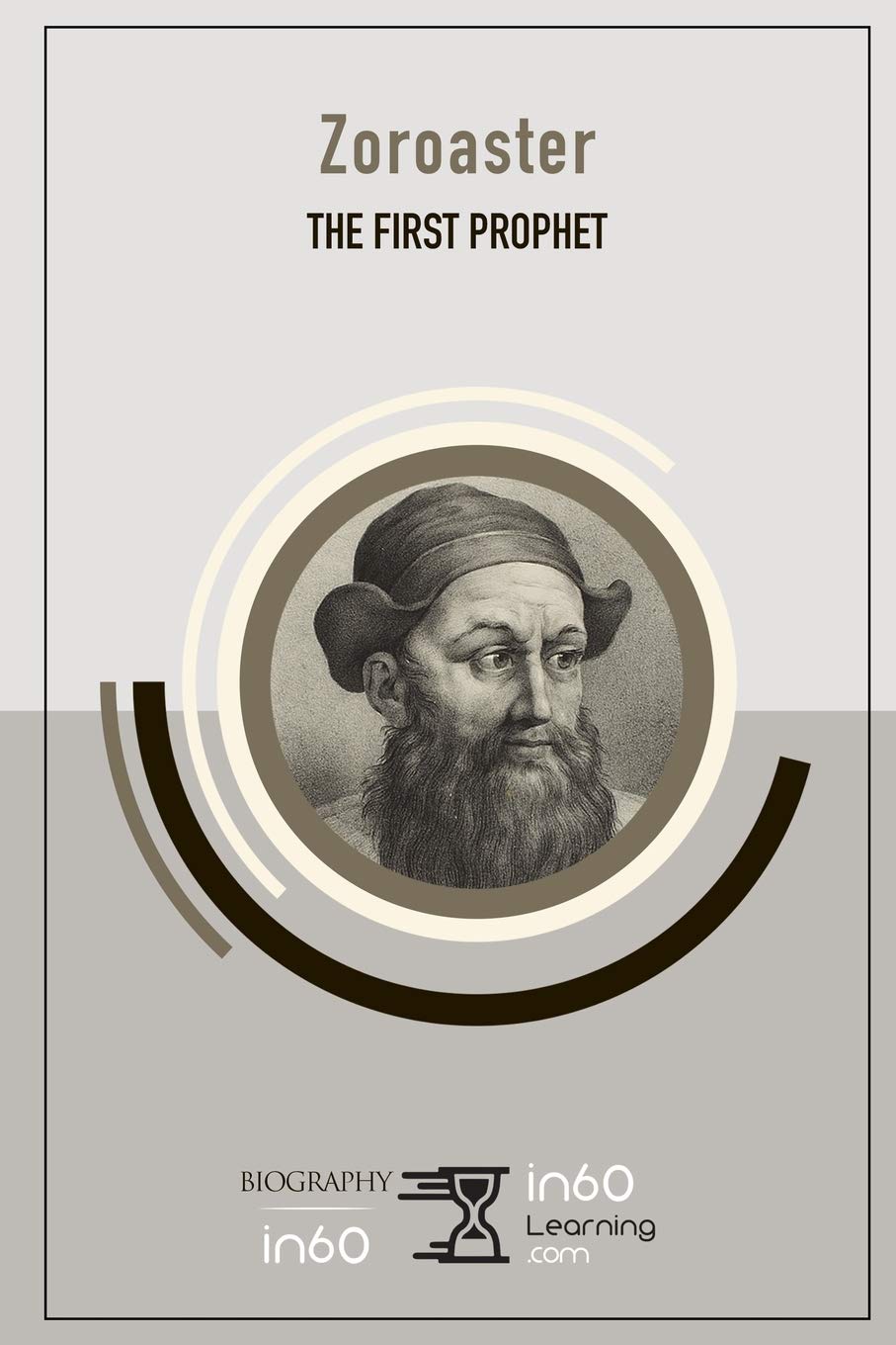 Zoroaster: The First Prophet