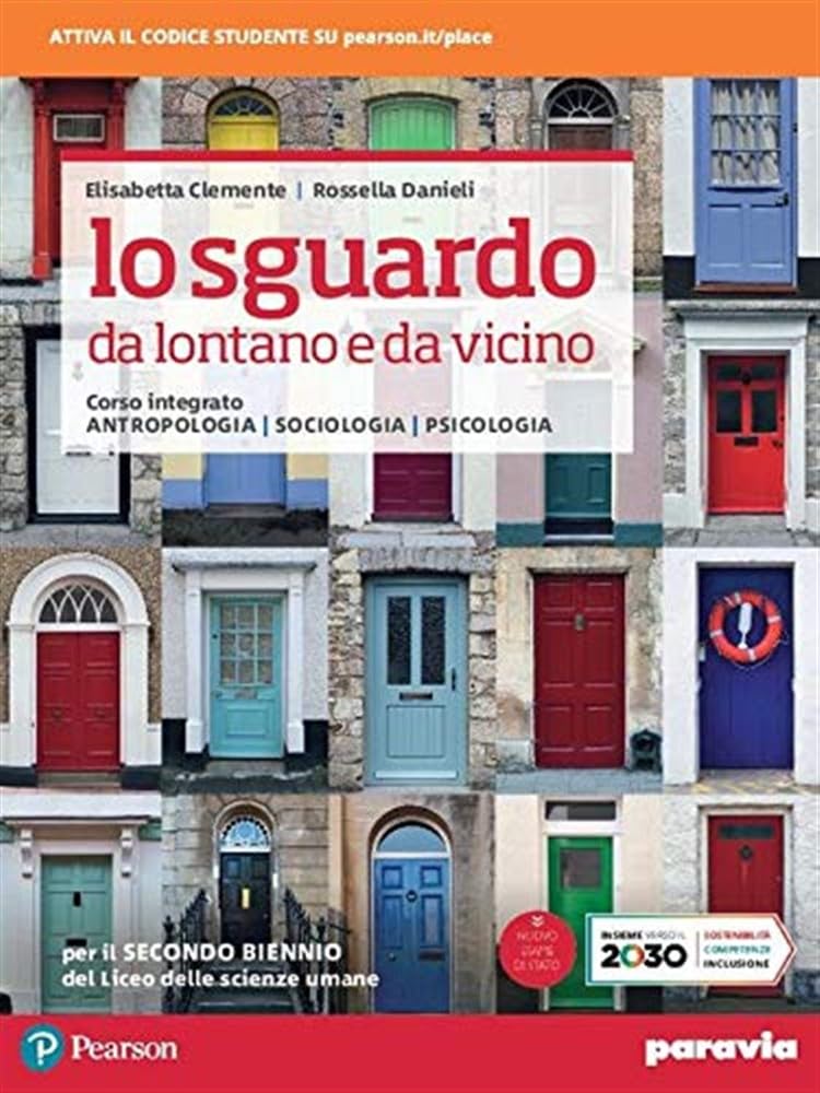 Lo sguardo da lontano e da vicino. Corso integrato di antropologia, sociologia e psicologia. Per il secondo biennio delle Scuole superiori. Con e-book. Con espansione online