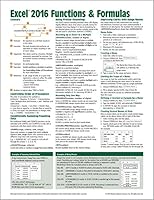 Microsoft Excel 2016 Functions & Formulas Quick Reference Card (4-page Cheat Sheet focusing on examples and context for intermediate-to-advanced functions and formulas- Laminated Guide) 1939791979 Book Cover