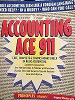 Accounting Ace 911: Fast, Complete and Compassionate Help in Basic Accounting Vol. 1 0970371934 Book Cover