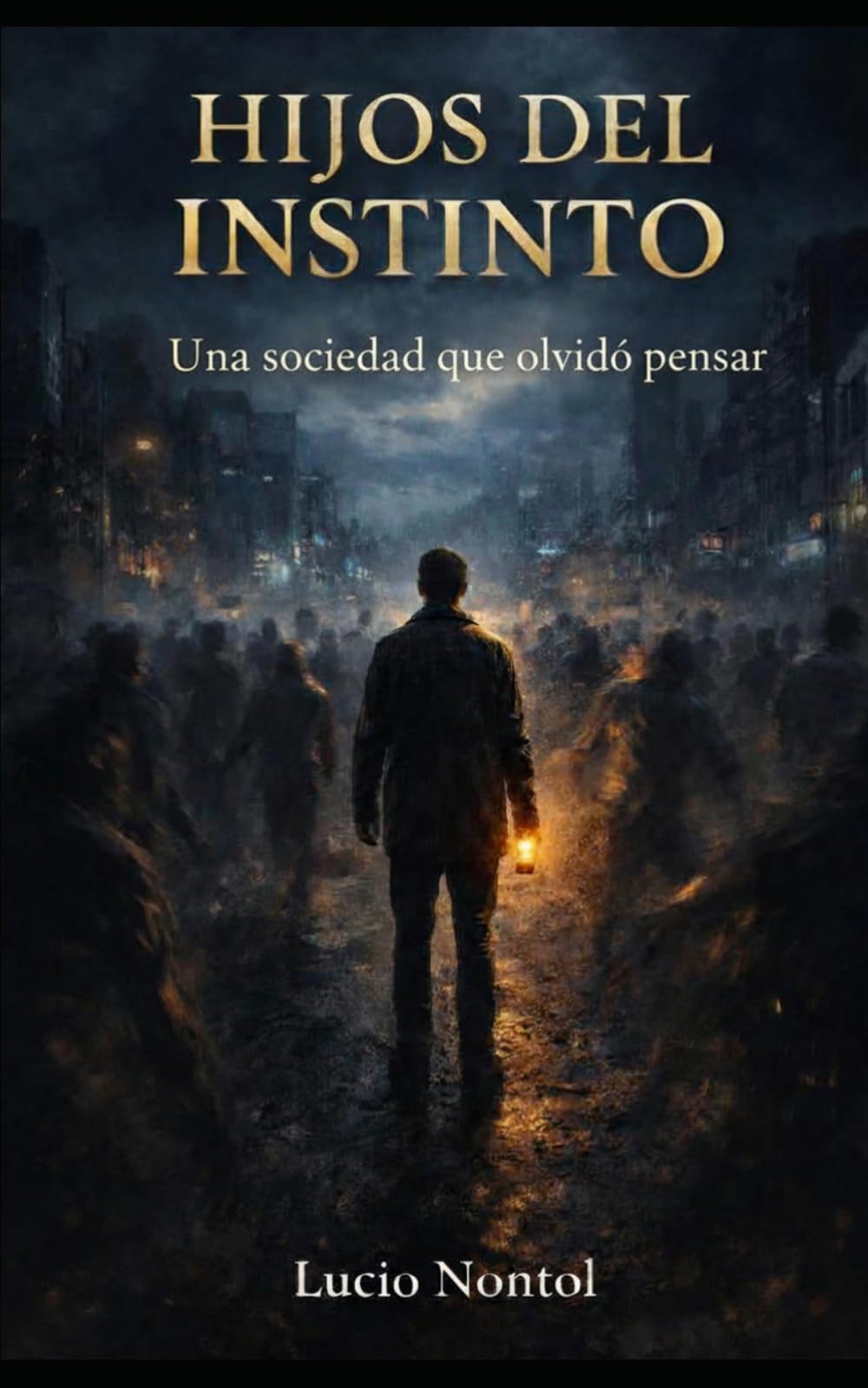 Hijos del instinto: Una sociedad que olvidó pensar