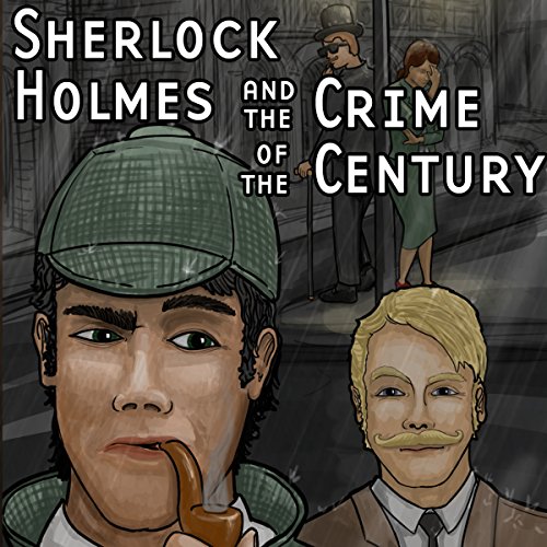 Amazon.com: Sherlock Holmes and the Crime of the Century (Audible Audio ...