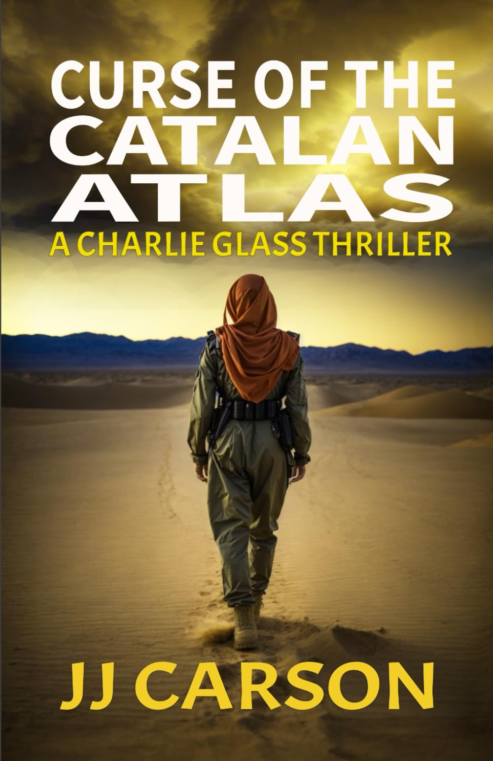 Curse of the Catalan Atlas: A Charlie Glass murder mystery thriller packed with suspense, action, twists, cliffhangers and surprises featuring a female detective lead. (Charlie Glass Crime Thrillers)