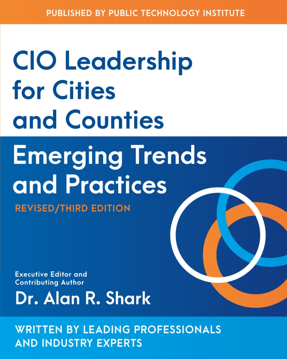 CIO Leadership for Cities and Counties: Emerging Trends and Practices