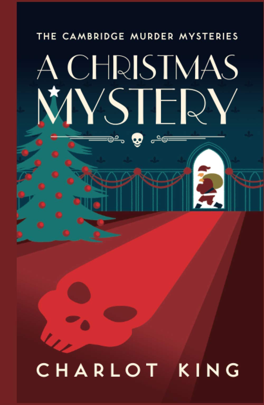 A Christmas Mystery (The Cambridge Murder Mysteries)