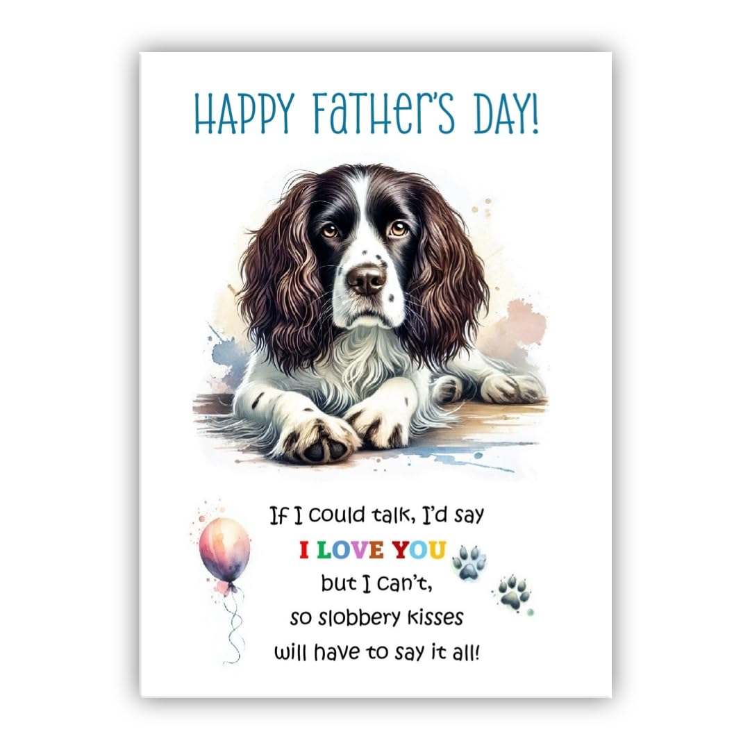 Father's Day Card from the dog. Dog Lovers Card. Fathers Day card from the dog. Differenet breeds. (Springer Spaniel 1)