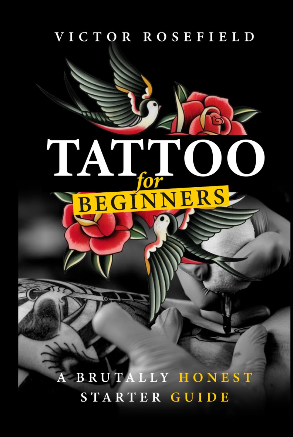 Tattoo for Beginners: A Brutally Honest Starter Guide
