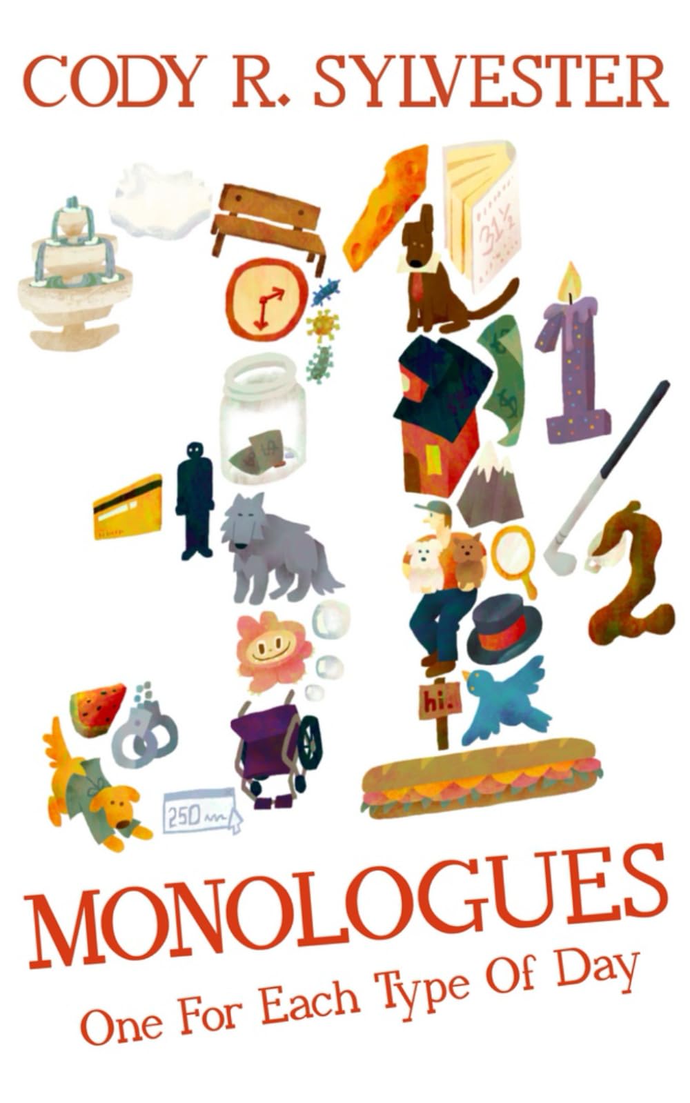 31 1/2 Monologues: One For Each Type Of Day | Funny monologues for students, actors, performers | Comedy | Acting class excercises