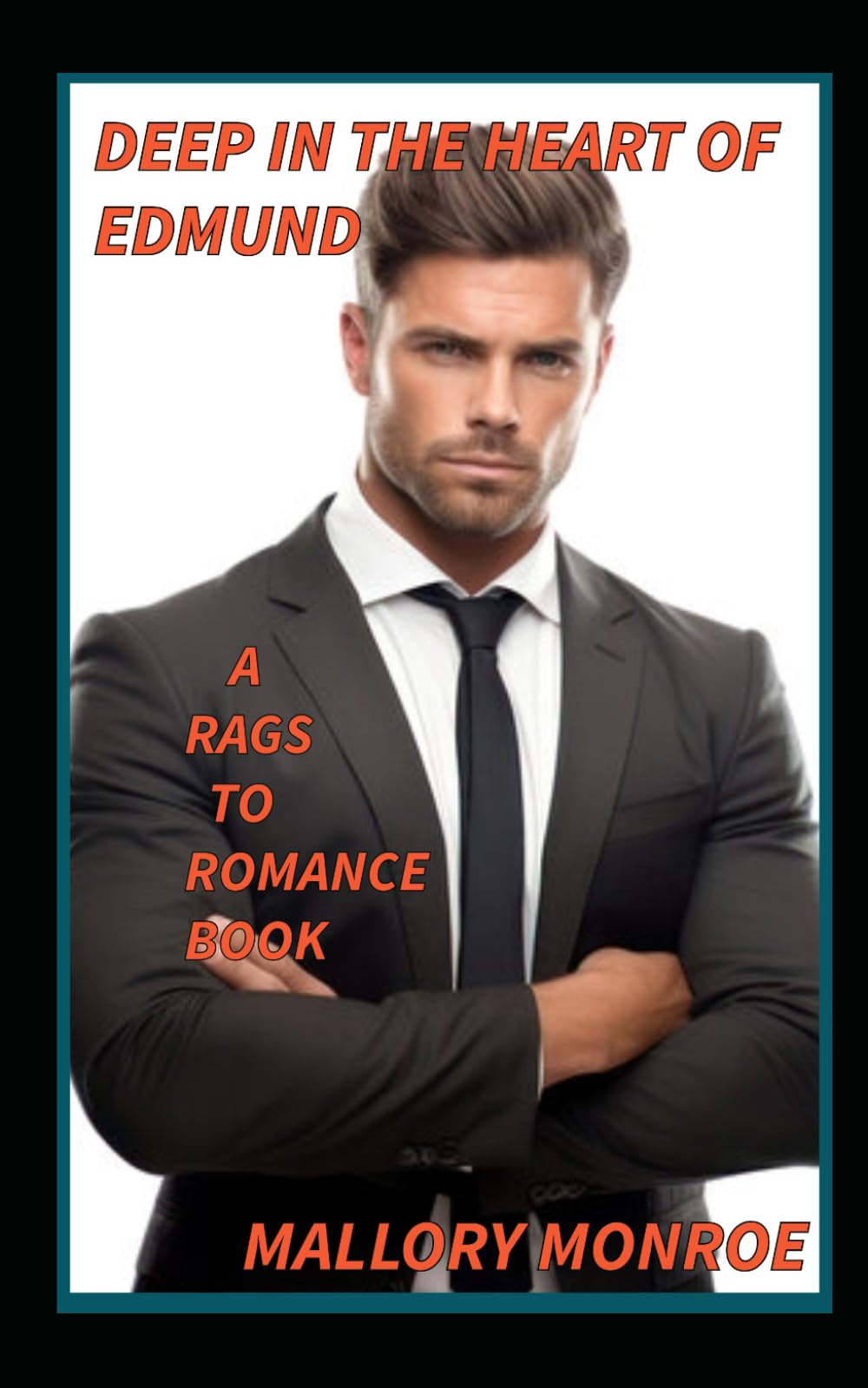 Deep in the Heart of Edmund: A Rags to Romance Book (The Rags to Romance series)