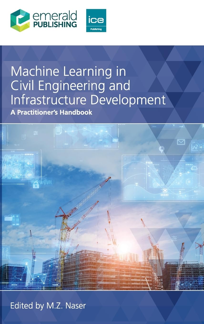 Machine Learning in Civil Engineering and Infrastructure Development: A Practitioner’s Handbook