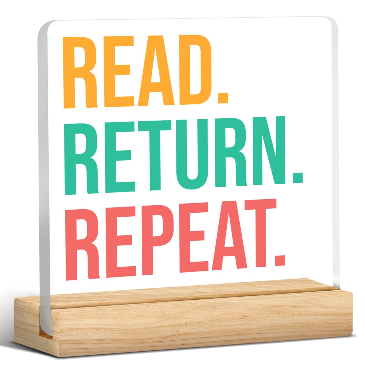 Hgqlpf Women's Style-1231 Library Decor, Reading Gifts For Girls Book Lovers Students, Librarian Gifts For Men, Librarian Gift, Read Return Repeat Acrylic Desk Sign Decor (4 X 4 Inches)