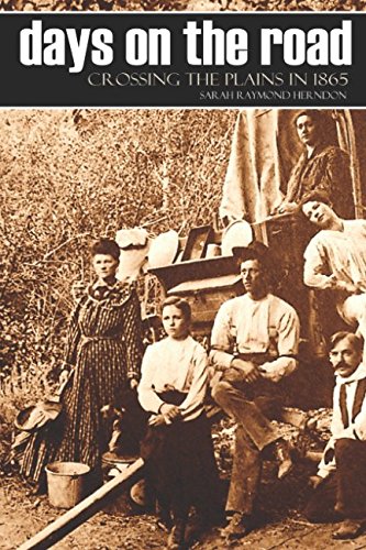 Days on the Road: Crossing the Plains in 1865 (... 1519050968 Book Cover