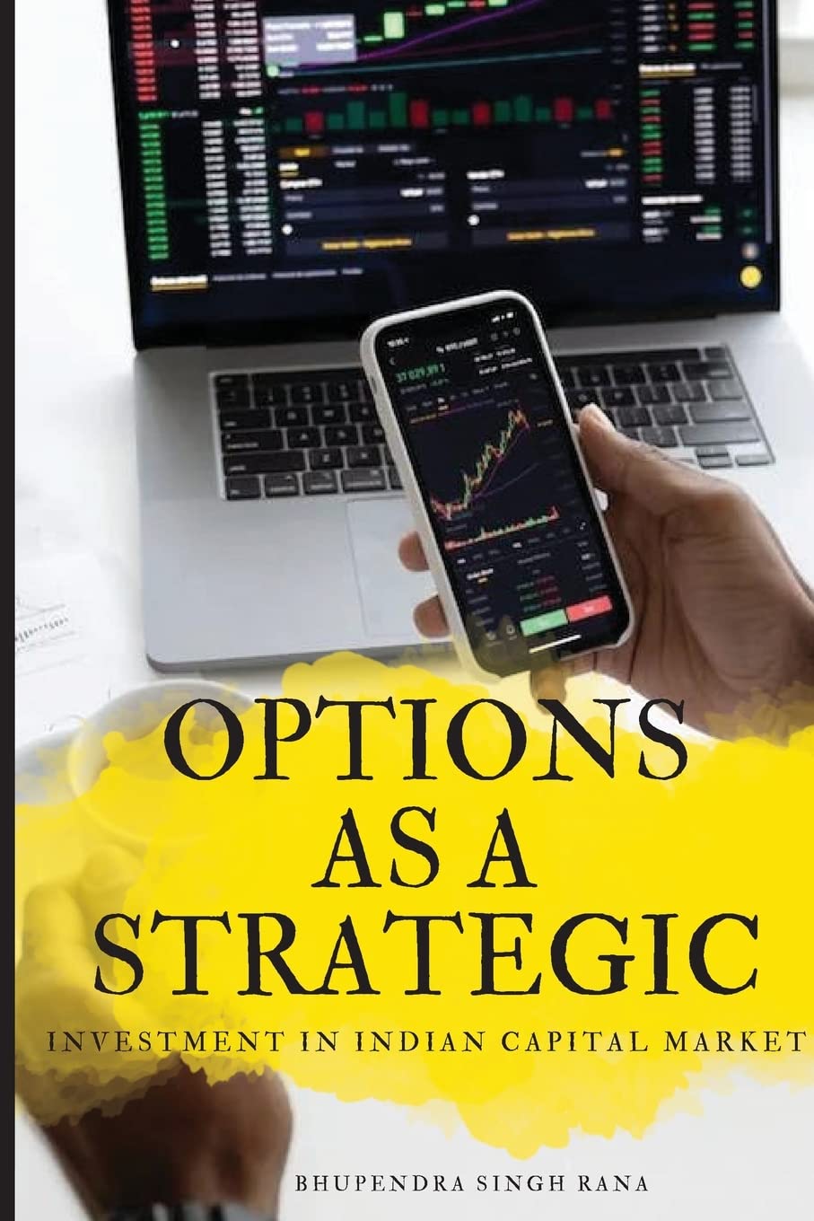 Options as a Strategic Investment in Indian Capital Market Paperback – November 30, 2022
