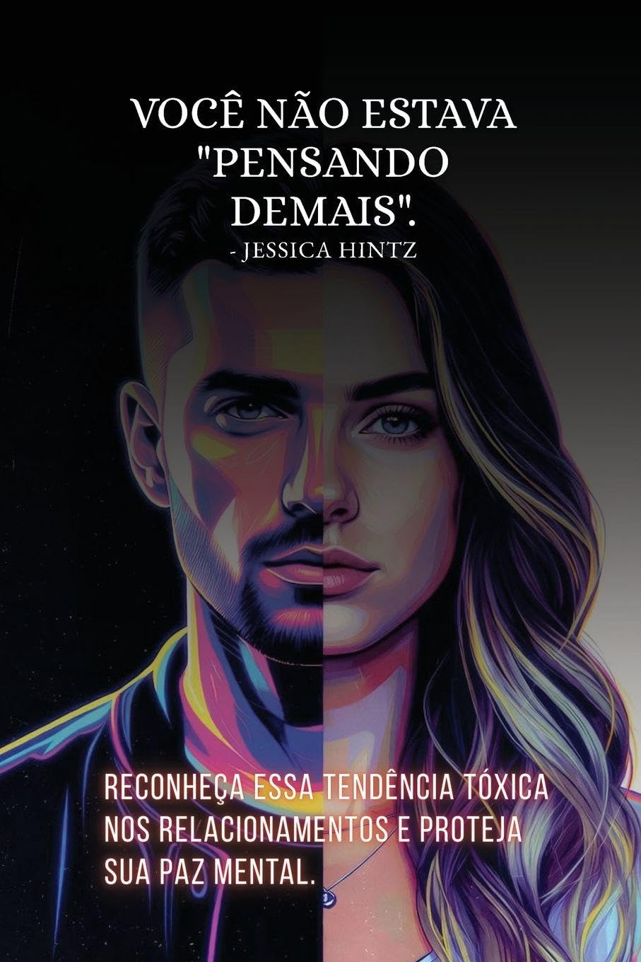 Você não estava "pensando demais": Reconheça essa tendência tóxica nos relacionamentos e proteja sua paz mental.