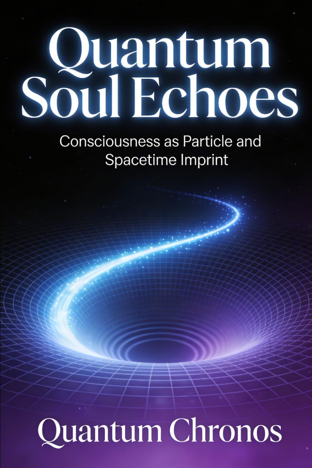 Quantum Soul Echoes: Consciousness as Particle and Spacetime Imprint (Chronos Codex)