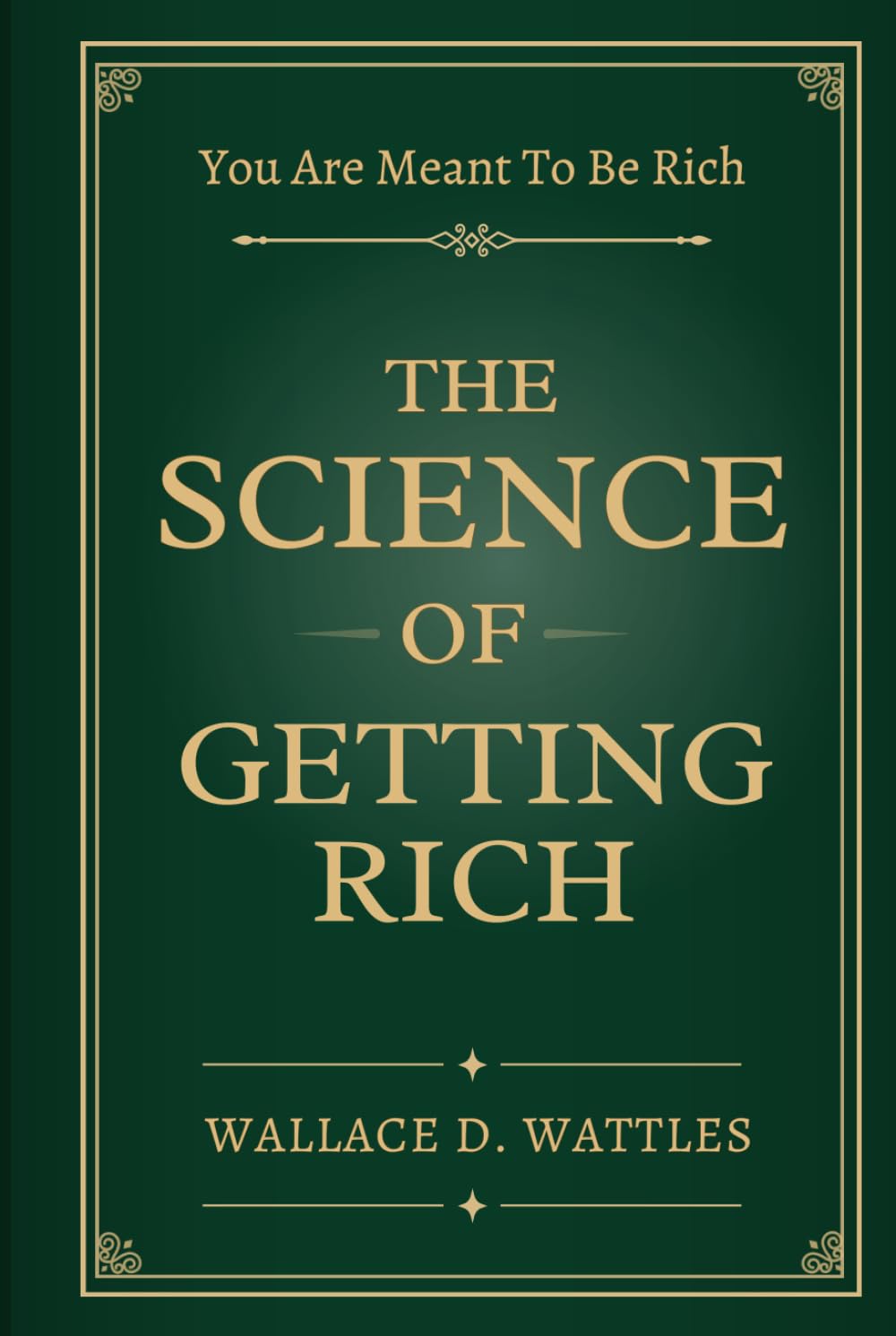 The Science of Getting Rich: The Original Wealth Blueprint