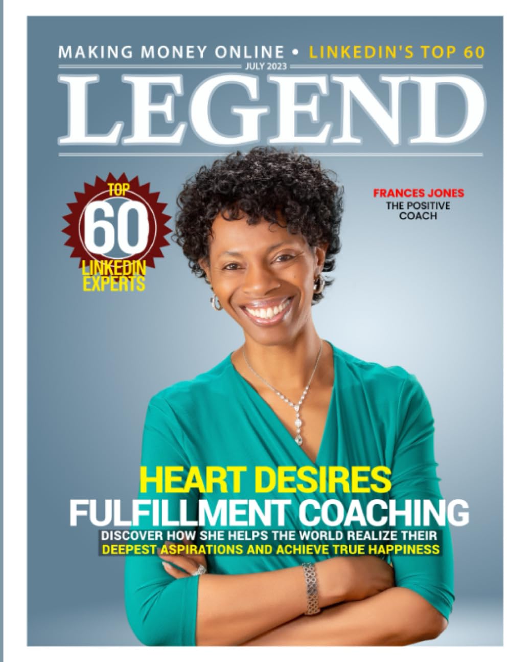 Legend: Heart Desires Fulfillment Coaching with CEO and Founder Frances Jones
