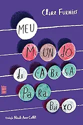 Meu mundo de cabeça para baixo