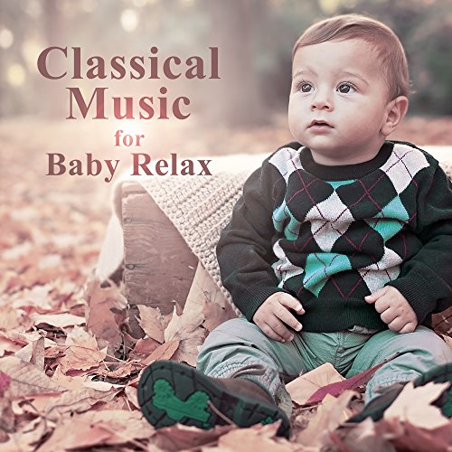 Classical Music for Baby Relax Soft Piano for Baby
