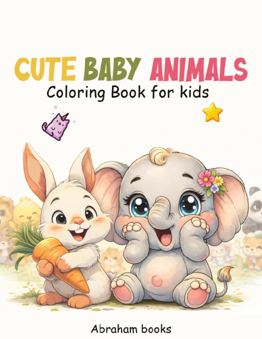 Cute Baby Animals: Fun and Easy Designs for Toddlers Ages 2–6