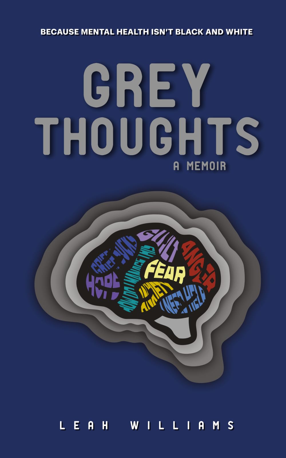 Grey Thoughts: A Memoir