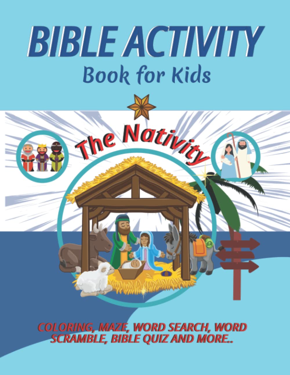 Bible Activity Book For Kids - The Nativity: Christmas Workbook featuring Coloring, Word Searches, Mazes and more