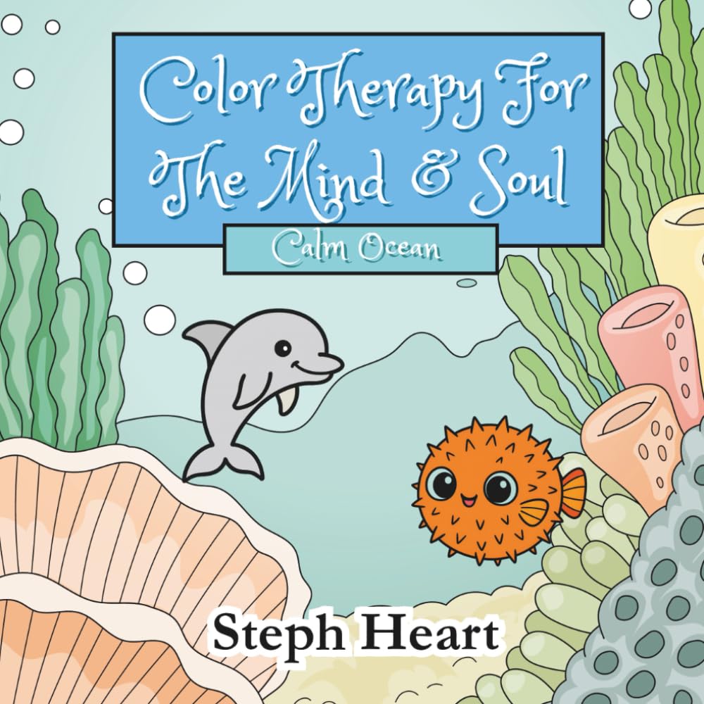 Color Therapy For The Mind & Soul: Calm Ocean